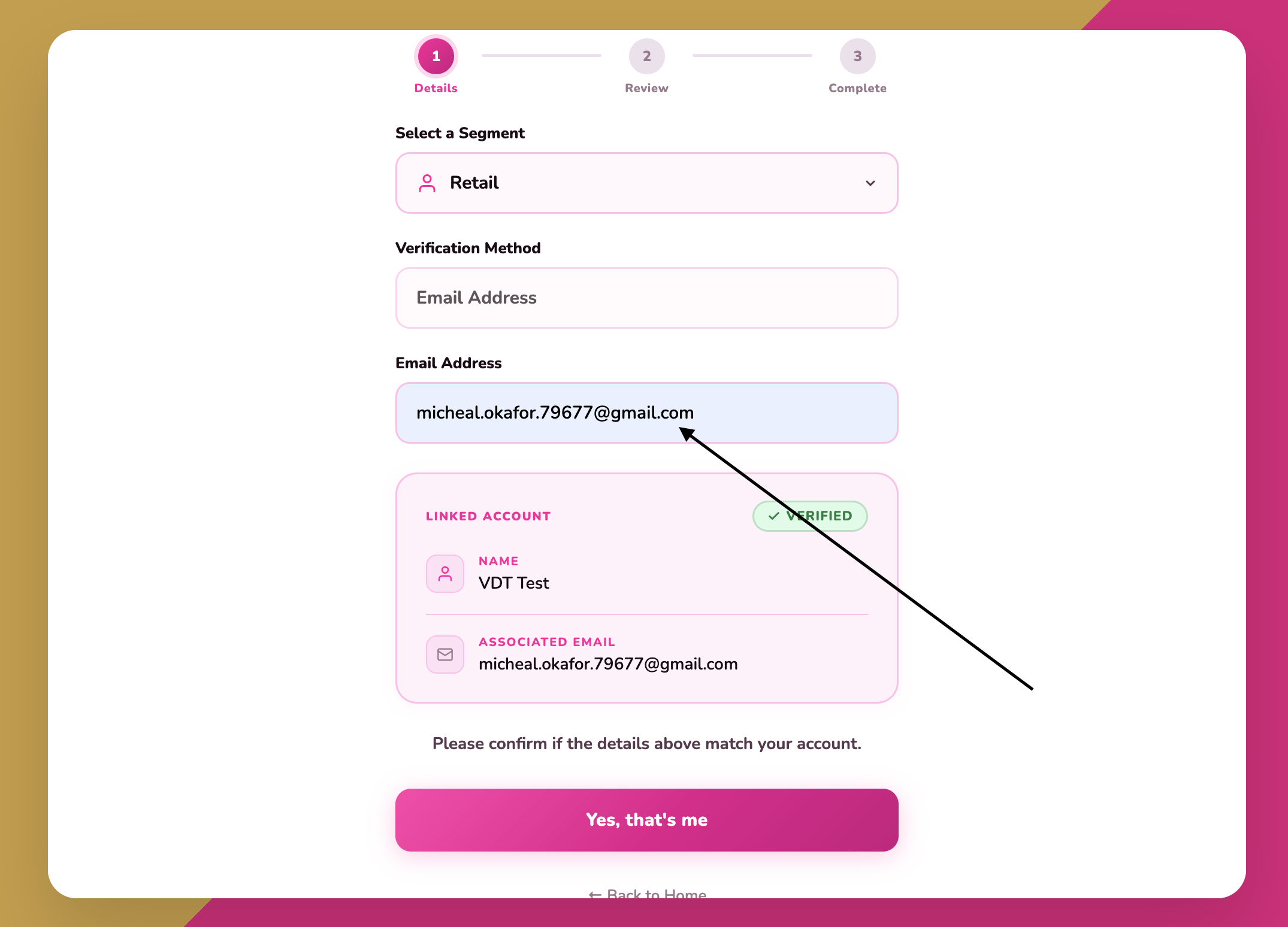 Step 3 – Enter your email address and confirm your verified account details